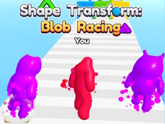 Hry Shape Transform: Blob Racing 