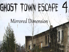 Hry Ghost Town Escape 4 Mirrored Dimension