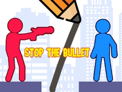 Hry Stop the Bullet