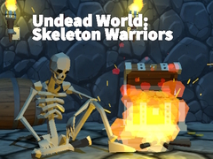 Hry Undead World: Skeleton Warriors