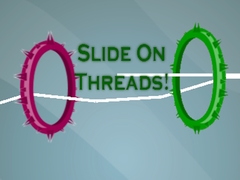 Hry Slide On Threads!