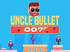 Hry Uncle Bullet 007