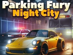 Hry Parking Fury 3D: Night City