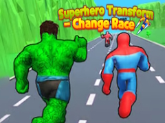 Hry Superhero Transform - Change Race