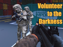 Hry Volunteer to the Darkness