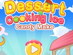 Hry Dessert Cooking: Ice Candy Make