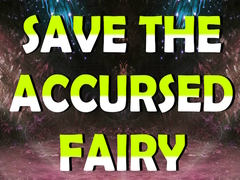 Hry Save The Accursed Fairy