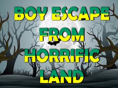 Hry Boy Escape From Horrific Land