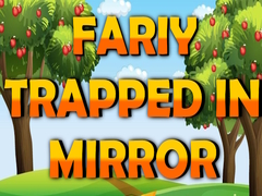 Hry Fairy Trapped in Mirror 