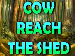 Hry Cow Reach the Shed