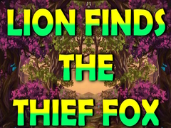 Hry Lion Finds the Thief Fox