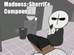 Hry Madness: Sherrif’s Compound