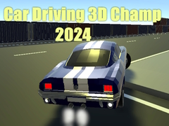 Hry Car Driving 3D Champ 2024