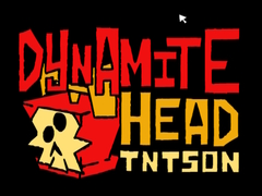 Hry Dynamite Head TNTson