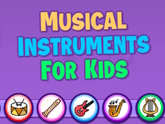 Hry Musical Instruments for Kids