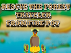 Hry Rescue the Forest Traveler from Fire Pot