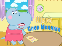 Hry Hippo Good Morning