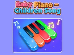 Hry Baby Piano - Children Song 