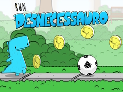 Hry Run Desnecessauro