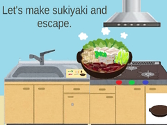 Hry Let’s Make Sukiyaki and Escape