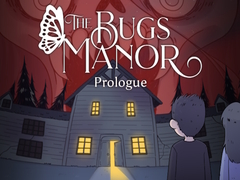 Hry The Bugs Manor Prologue