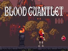 Hry Blood Gauntlet