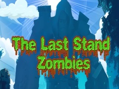 Hry The Last Stand Zombies