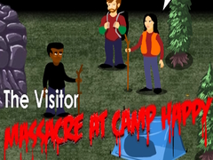 Hry The Visitor: Massacre at Camp Happy