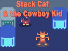 Hry Stack Cat & the Cowboy Kid