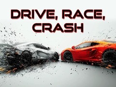 Hry Drive, Race, Crash