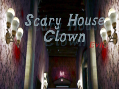 Hry Scary House Clown Evil