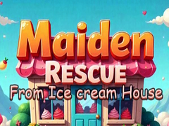 Hry Maiden Rescue From Ice cream House