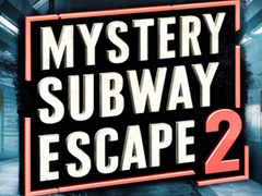 Hry Mystery Subway Escape 2