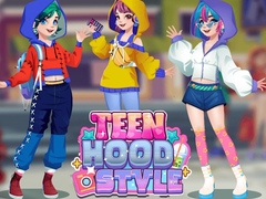 Hry Teen Hood Style