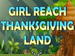 Hry Girl Reach Thanksgiving Land