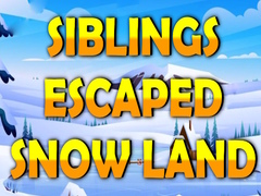 Hry Siblings Escaped Snow Land