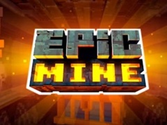 Hry Epic Mine