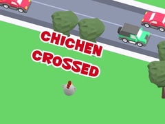 Hry Chicken Crossed