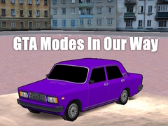 Hry GTA Modes In Our Way