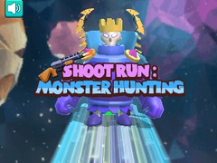 Hry Shoot Run Monster Hunting