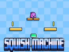 Hry Squish Machine