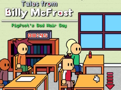 Hry Tales from Billy McFrost: Pigfoot’s Bad Hair Day