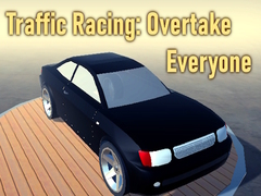 Hry Traffic Racing: Overtake Everyone