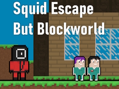 Hry Squid Escape But Blockworld