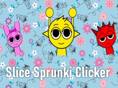 Hry Slice Sprunki Clicker