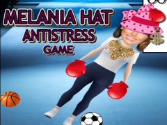 Hry Melania Hat Antistress Game