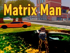 Hry Matrix Man