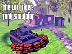 Hry The Last Tiger: Tank Simulator