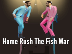 Hry Home Rush The Fish War