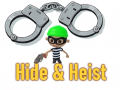 Hry Hide & Heist